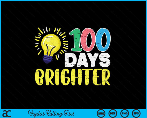 100 days brighter light bulb 100th day school smarter Kids SVG cut file