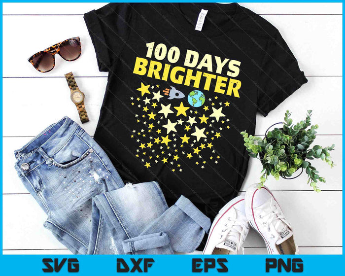 100 Days Brighter Shirt 100th Day Of School Stars Rocket SVG PNG Digital Printable Files