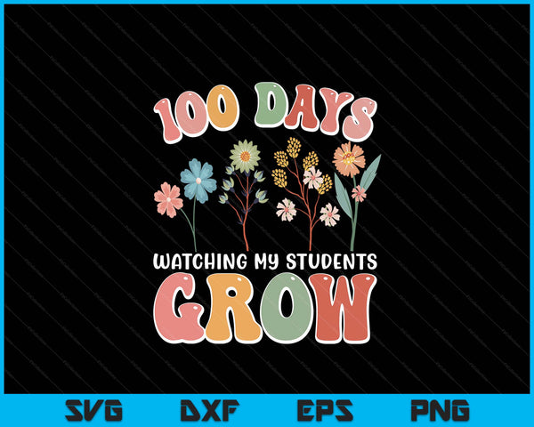 100 days growing boho flowers teacher 100th day of school SVG cut file
