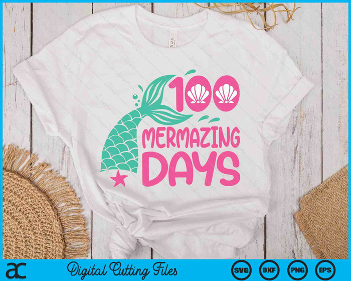 100 Days Of School 100 Mermazing Days Of School Mermaid SVG PNG Digital Printable Files