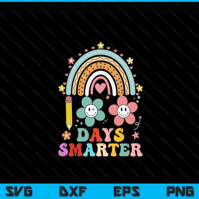 100 Days Of School 100th Day Smarter Rainbow Teacher Kids SVG PNG Digital Printable Files