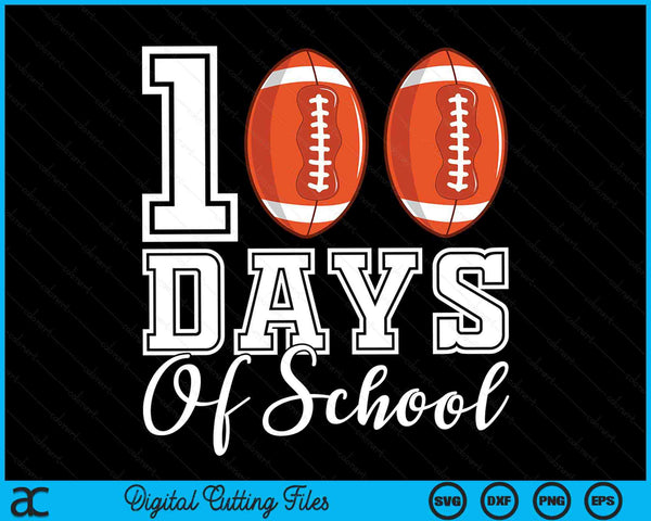 100 dagen school voor 100e dag American Football student of leraar SVG PNG digitale snijbestanden