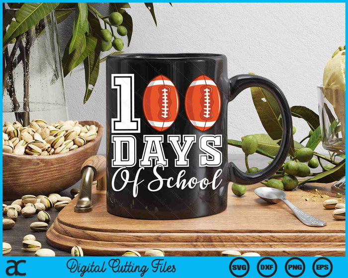 100 Days Of School For 100th Day American Football Student Or Teacher SVG PNG Digital Cutting Files