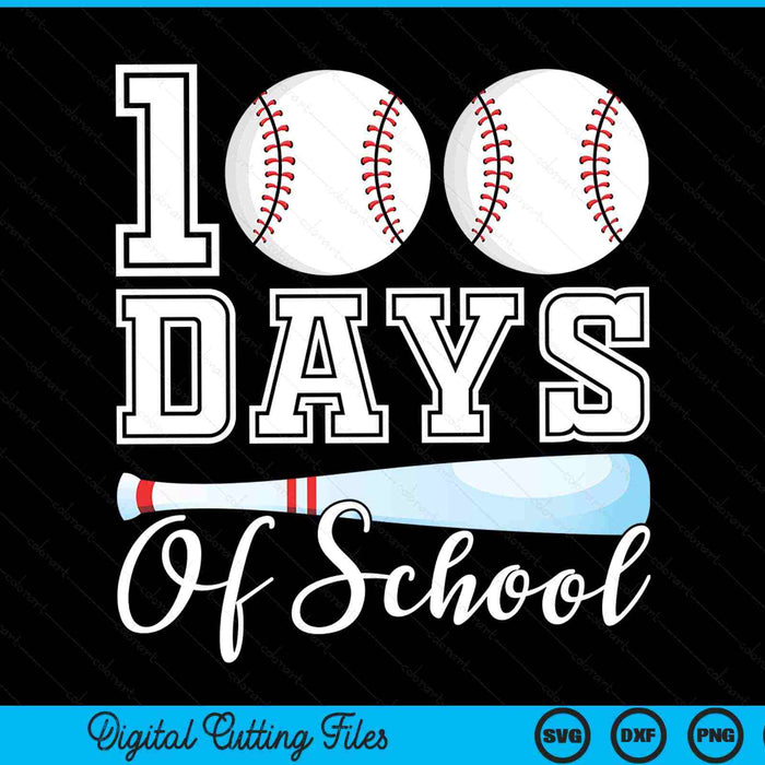 100 days of school for 100th day baseball student or teacher SVG cut file