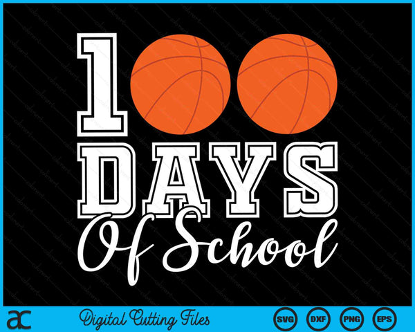 100 dagen school voor 100e dag basketbal student of leraar SVG PNG digitale snijbestanden