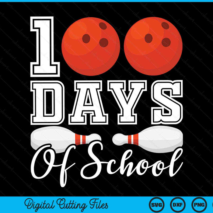 100 dagen school voor 100e dag bowlingbal student of leraar SVG PNG digitale snijbestanden