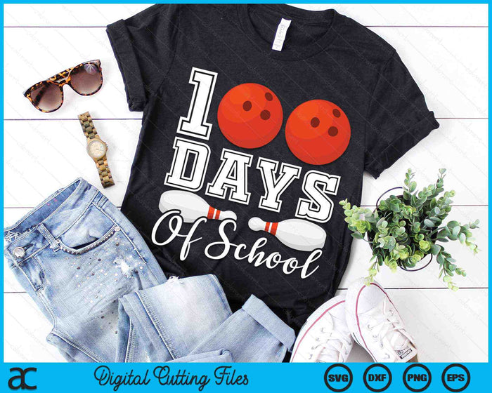 100 Days Of School For 100th Day Bowling Ball Student Or Teacher SVG PNG Digital Cutting Files