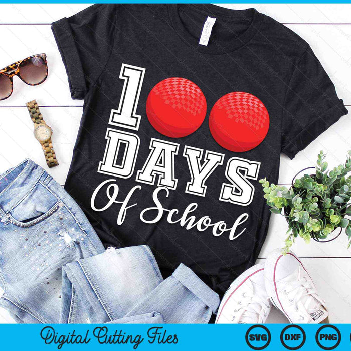 100 Days Of School For 100th Day Dodgeball Student Or Teacher SVG PNG Digital Cutting Files