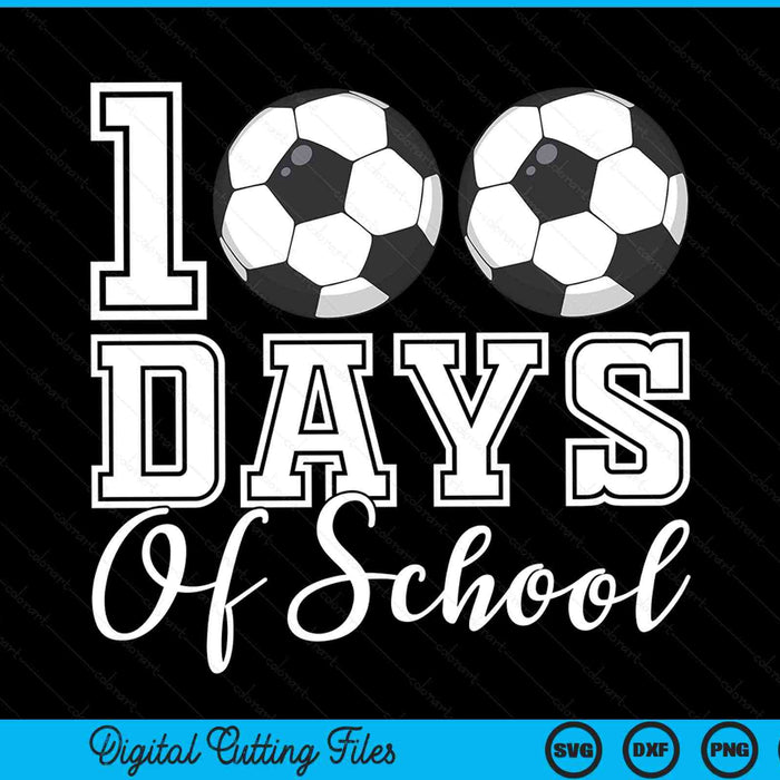 100 days of school for 100th day football student or teacher SVG cut file