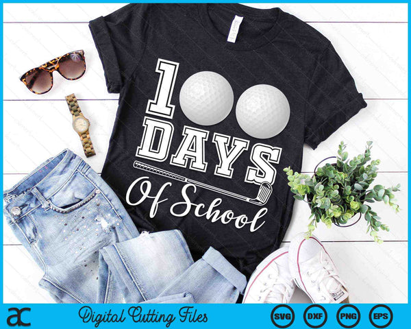 100 Days Of School For 100th Day Golf Student Or Teacher SVG PNG Digital Cutting Files