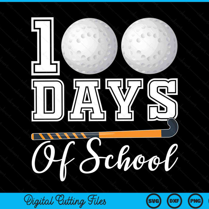 100 days of school for 100th day hockey student or teacher SVG cut file
