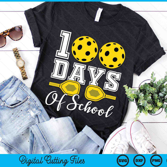 100 Days Of School For 100th Day Pickleball Student Or Teacher SVG PNG Digital Cutting Files