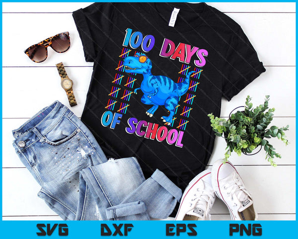 100 Days Of School Shirt T-rex 100 Days Smarter 100th Day SVG PNG Digital Cutting Files