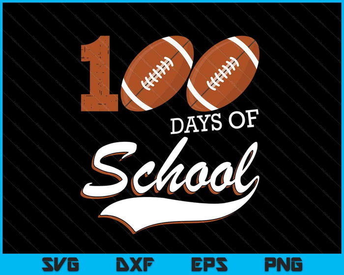 100 Days Of School Sports Game American Football Player SVG PNG Digital Cutting Files