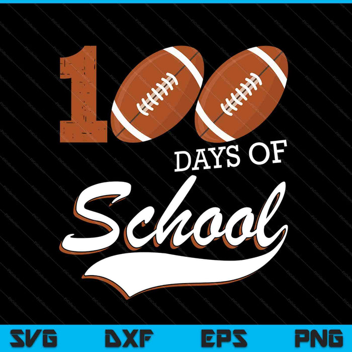 100 Days Of School Sports Game American Football Player SVG PNG Digital Cutting Files