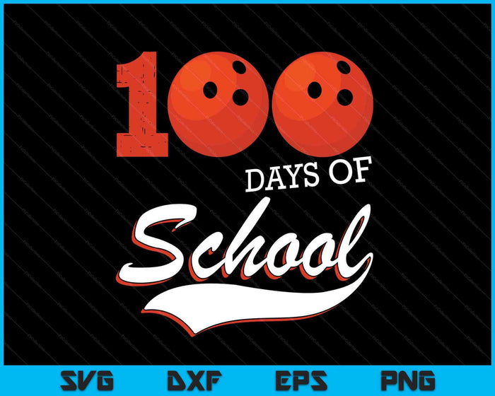 100 Days Of School Sports Game Bowling Player SVG PNG Digital Cutting Files