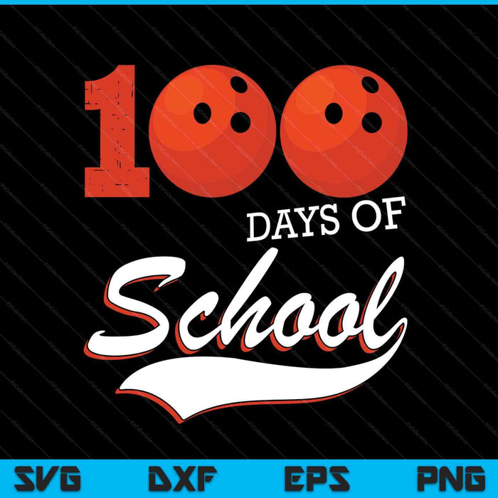 100 days of school sports game bowling player SVG cut file