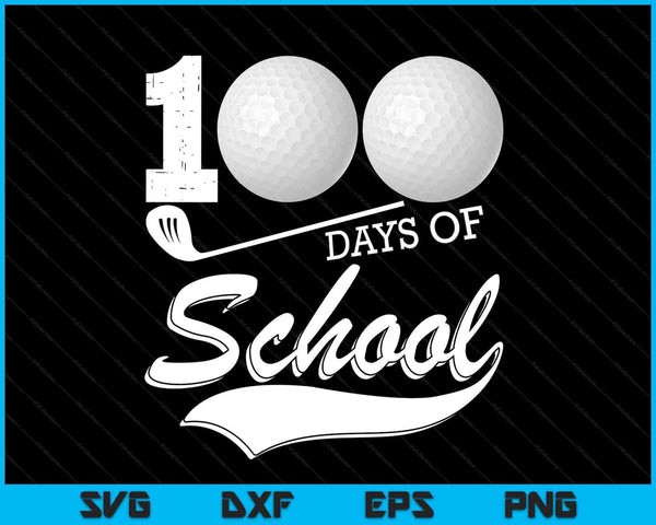 100 days of school sports game golf player student SVG cut file