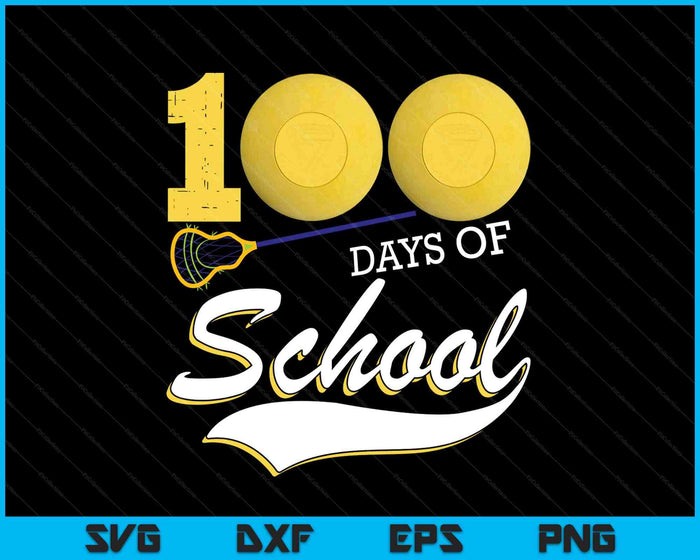 100 Days Of School Sports Game Lacrosse Player SVG PNG Digital Cutting Files