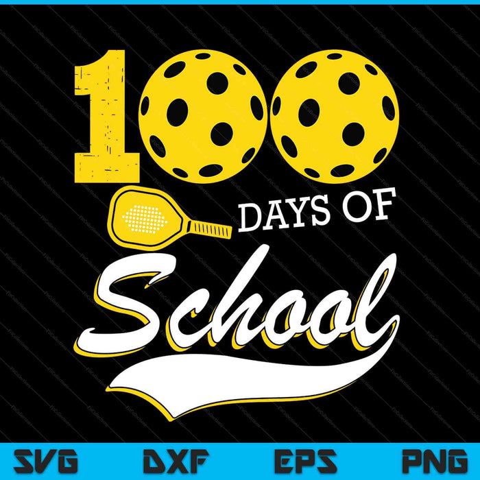 100 days of school sports game pickleball player SVG cut file