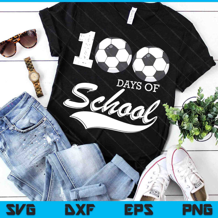 100 Days Of School Sports Game Soccer Player SVG PNG Digital Cutting Files