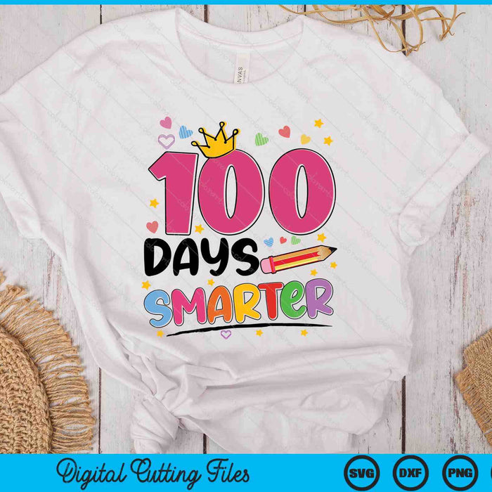 100 Days Smarter 100th Day Of School SVG PNG Digital Printable Files