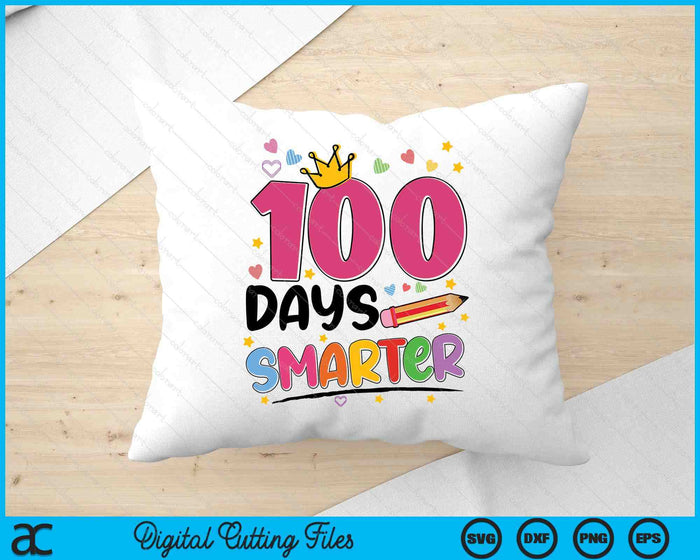 100 Days Smarter 100th Day Of School SVG PNG Digital Printable Files