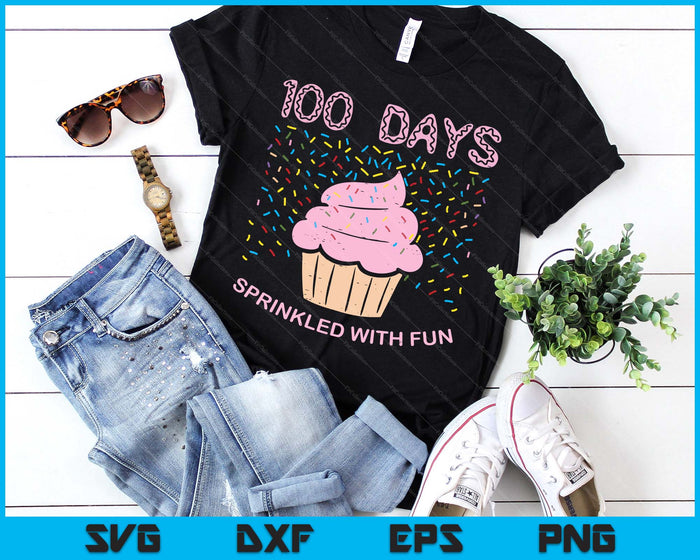 100 Days Sprinkled With Fun Cupcake 100th Day Of School Girl SVG PNG Digital Printable Files