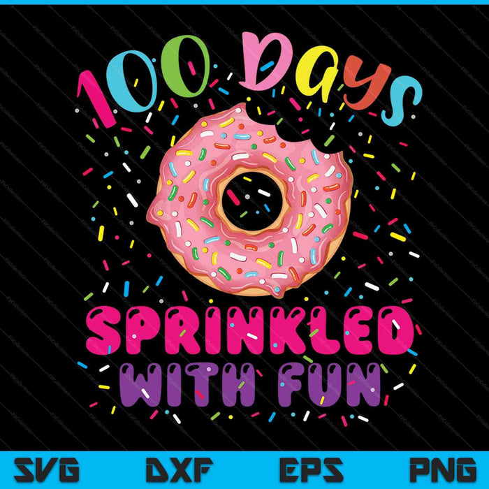 100 days sprinkled with fun donuts happy 100th day of school SVG cut file