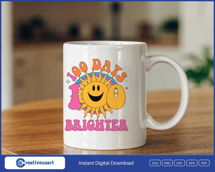 100 Days Brighter design on a white coffee mug
