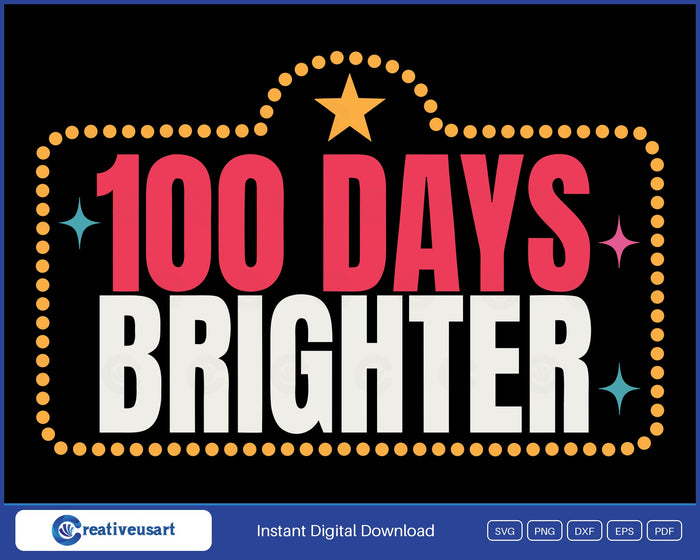 100 Days Brighter marquee SVG, hot-pink 100 Days over cream Brighter framed by 100 gold marquee bulbs