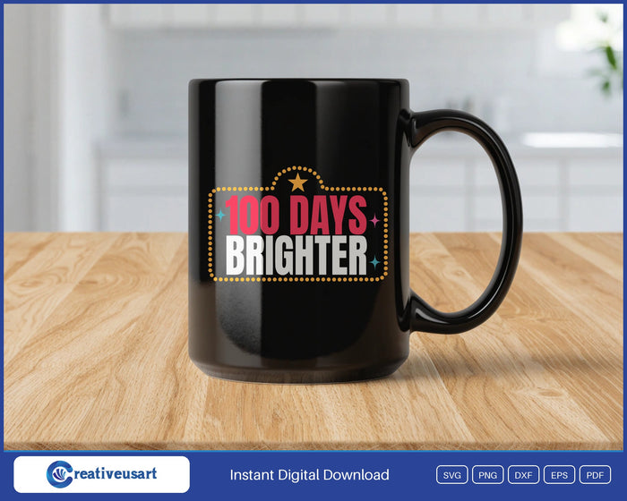 100 Days Brighter marquee 100th day of school design on a black coffee mug