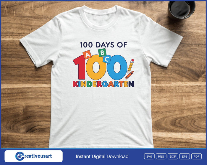 100 Days Of Kindergarten Blocks SVG printed on a white t-shirt