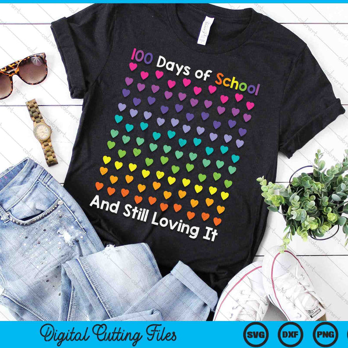 100th Day Of School And Still Loving It 100 Rainbow Hearts SVG PNG Digital Printable Files