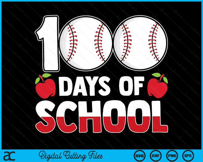 100th Day Of School Boys Girls Kids Baseball 100 Days Of School SVG PNG Digital Cutting Files