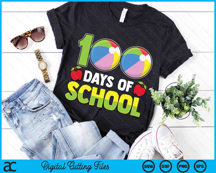 100th Day Of School Boys Girls Kids Beach Ball 100 Days Of School SVG PNG Digital Cutting Files