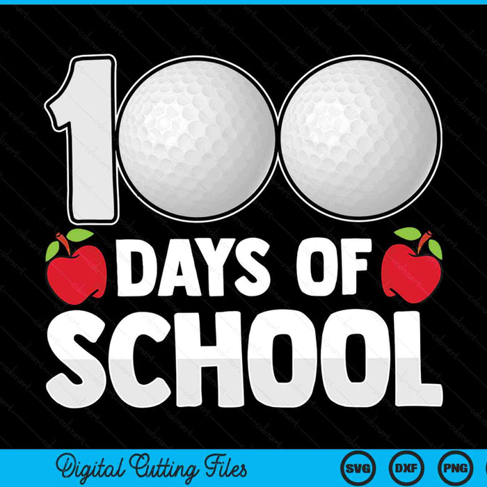 100th day of school golf 100 days SVG cut file