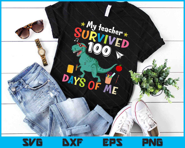 100th Day Of School My Teacher Survived 100 Days Boys Dino SVG PNG Digital Printable Files