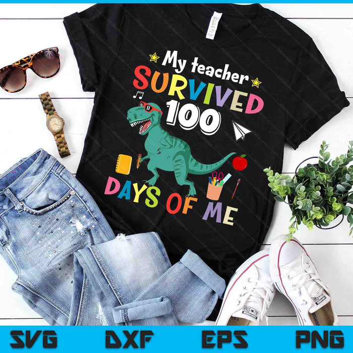 100th Day Of School My Teacher Survived 100 Days Boys Dino SVG PNG Digital Printable Files