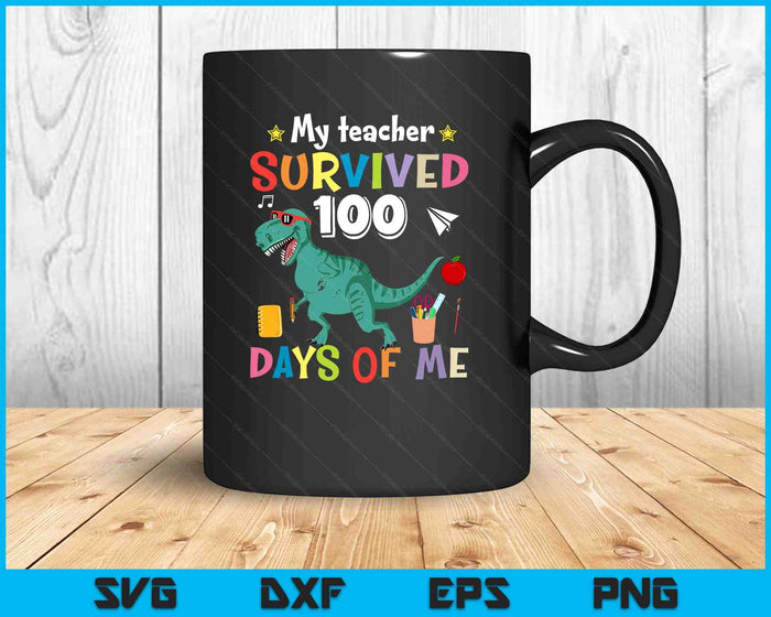 100th Day Of School My Teacher Survived 100 Days Boys Dino SVG PNG Digital Printable Files