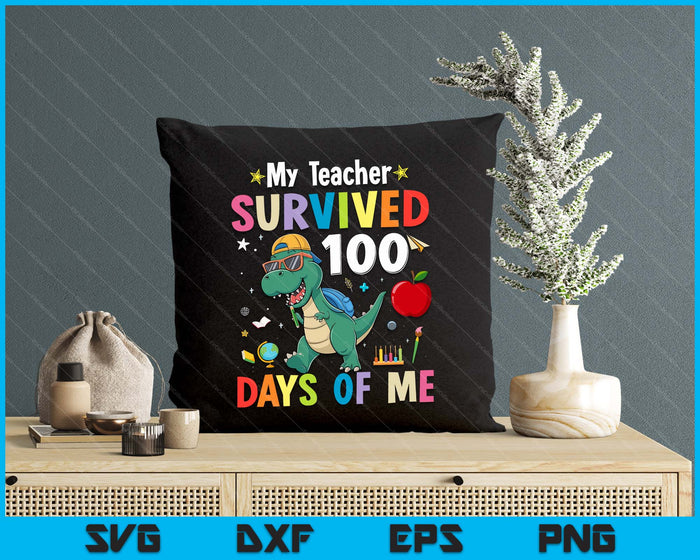 100th Day Of School My Teacher Survived 100 Days Boys Dino SVG PNG Digital Printable Files