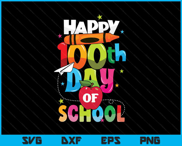 100th day of school teachers Kids child happy 100 days SVG cut file