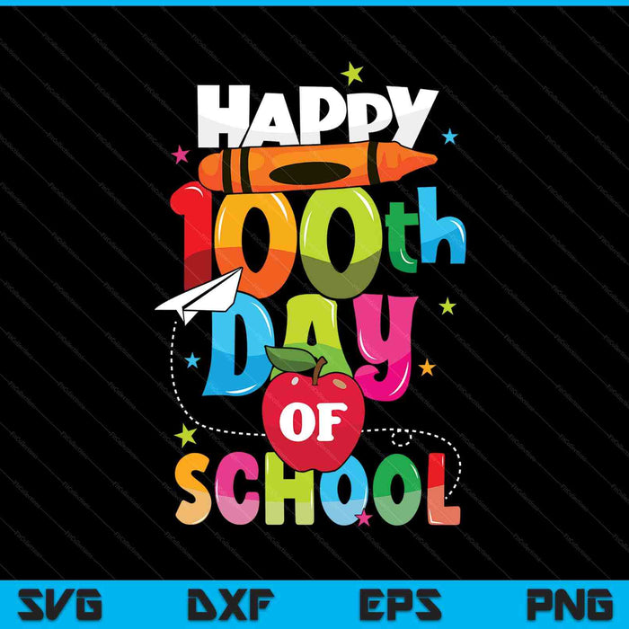 100th Day Of School Teachers Kids Child Happy 100 Days SVG PNG Digital Printable Files