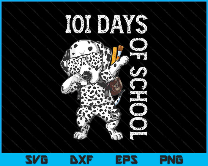 101 Days School Dabbing Dalmatian Dog SVG PNG Digital Cutting Files