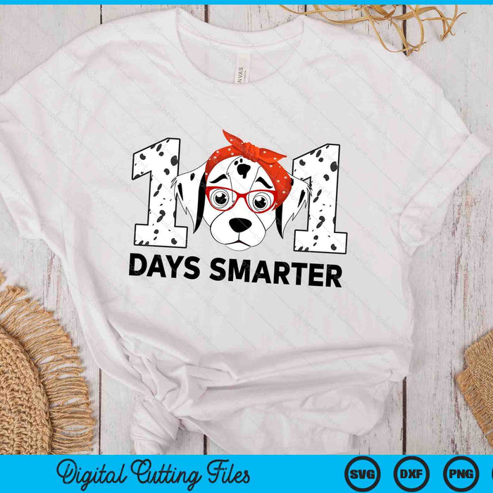 101 Days Smarter 101st Day School Dalmatian Dog Teacher SVG PNG Digital Printable Files