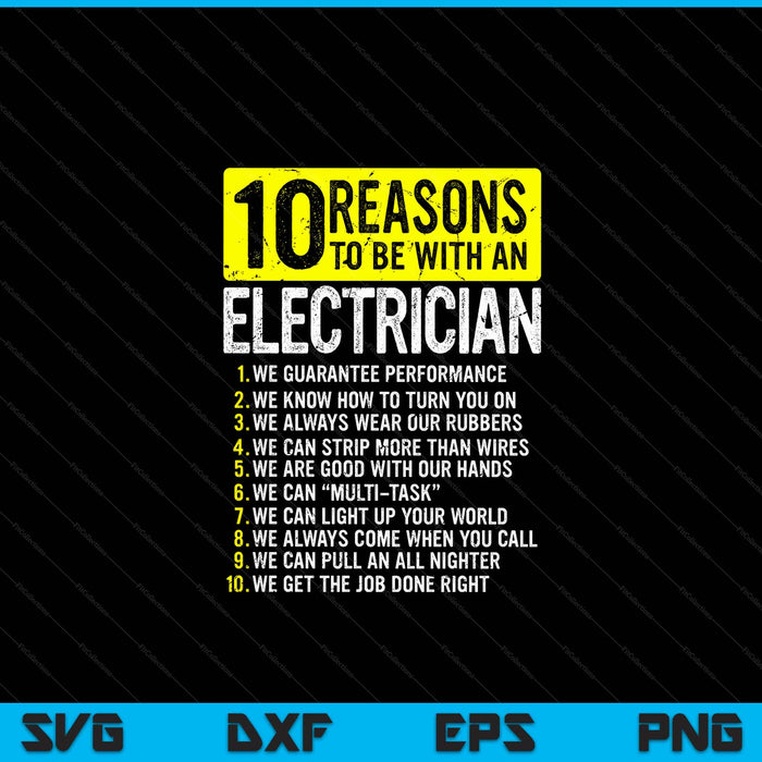10 reasons to be with an electrician electrician SVG cut file