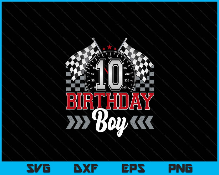 10 Ten Year Old Race Car 10th Birthday Boy 10yr Racing Pit Crew SVG PNG Digital Printable Files