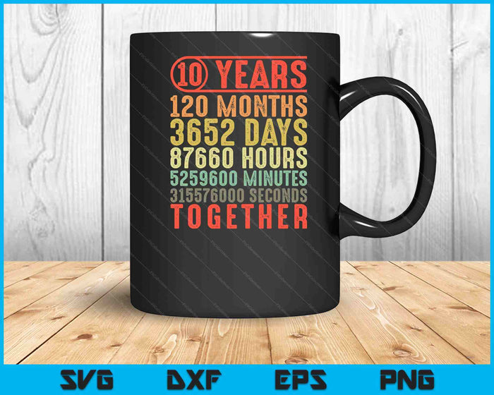 10 Years Together 10th Anniversary Parents Married Couples SVG PNG Digital Cutting Files