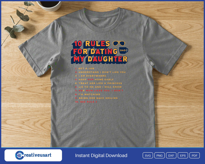 10 Rules For Dating My Daughter funny dad retro varsity SVG printed on a grey t-shirt, a funny gift for a protective dad