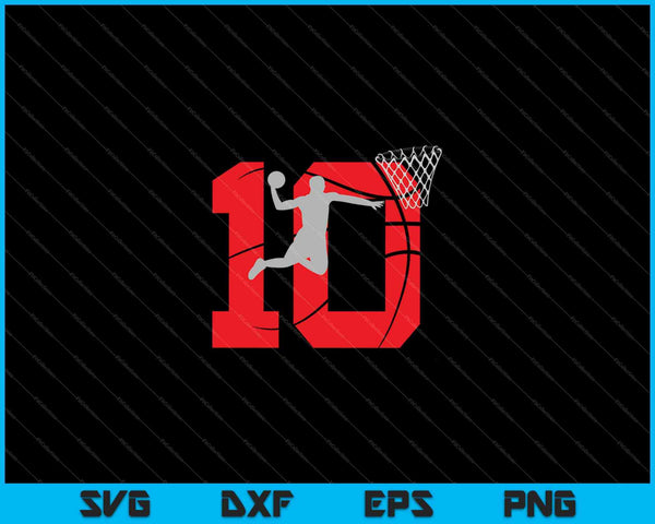 10th basketball birthday partytheme SVG cut file